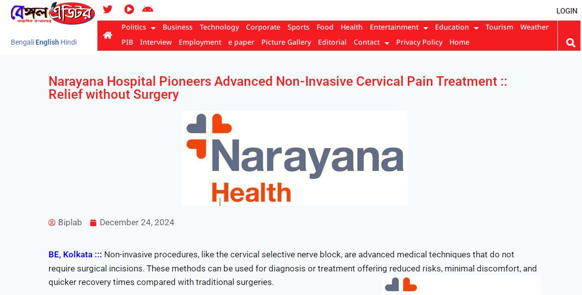 Narayana Hospital Pioneers Advanced Non-Invasive Cervical Pain Treatment :: Relief without Surgery- Published by Bengal Editor